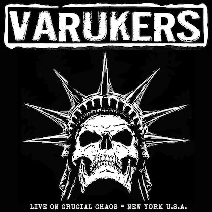 Varukers : Live on crucial chaos New York LP